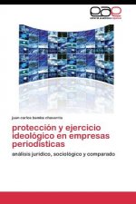 proteccion y ejercicio ideologico en empresas periodisticas