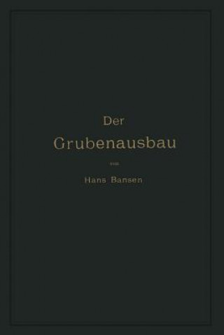 Der Grubenausbau