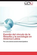 Exordio del Vinculo de La Filosofia y La Sociologia En America Latina