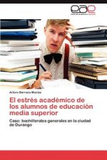 estres academico de los alumnos de educacion media superior