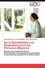 De la Sociabilidad a la Dependencia en las Personas Mayores