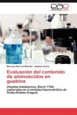 Evaluacion del Contenido de Aminoacidos En Guabina