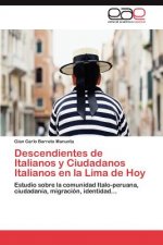 Descendientes de Italianos y Ciudadanos Italianos en la Lima de Hoy
