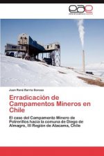 Erradicacion de Campamentos Mineros en Chile