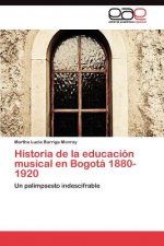 Historia de la educacion musical en Bogota 1880-1920