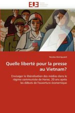 Quelle Libert  Pour La Presse Au Vietnam?