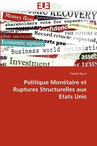 Politique Mon taire Et Ruptures Structurelles Aux Etats Unis