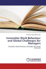 Innovative Work Behaviour and Global Challenges for Managers
