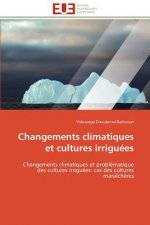 Changements Climatiques Et Cultures Irrigu es