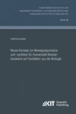 Neues Konzept zur Bewegungsanalyse und -synthese fur Humanoide Roboter basierend auf Vorbildern aus der Biologie
