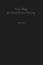 Neue Wege der Betrieblichen Planung