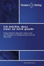 Ich moechte, dass einer an mich glaubt
