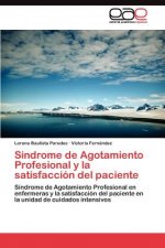 Sindrome de Agotamiento Profesional y la satisfaccion del paciente