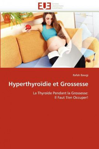 Hyperthyro die Et Grossesse