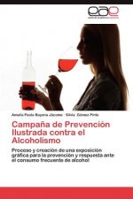 Campana de Prevencion Ilustrada Contra El Alcoholismo