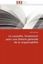 Causalit , Fondement Pour Une Th orie G n rale de la Responsabilit