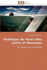 Poetique du reve chez leiris et queneau
