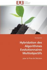 Hybridation Des Algorithmes Evolutionnaires Multiobjectifs