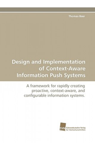 Design and Implementation of Context-Aware Information Push Systems