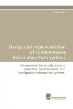 Design and Implementation of Context-Aware Information Push Systems