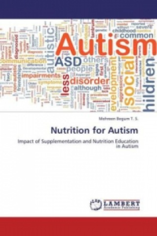 Nutrition for Autism (Mehreen Begum T. S.)(Brožovaná)