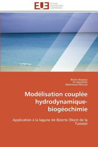Mod lisation Coupl e Hydrodynamique-Biog ochimie