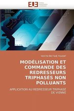 Mod lisation Et Commande Des Redresseurs Triphas s Non Polluants