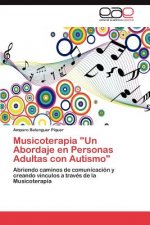 Musicoterapia Un Abordaje En Personas Adultas Con Autismo