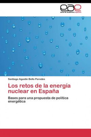 retos de la energia nuclear en Espana