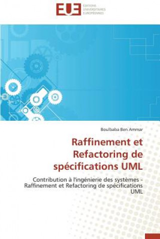 Raffinement Et Refactoring de Sp cifications UML