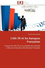 L'Ias 39 Et Les Banques Fran aises