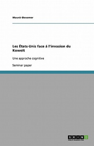 Les  tats-Unis Face   l'Invasion Du Kowe t