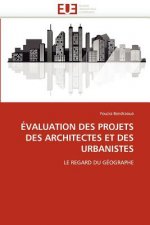 Evaluation des projets des architectes et des urbanistes