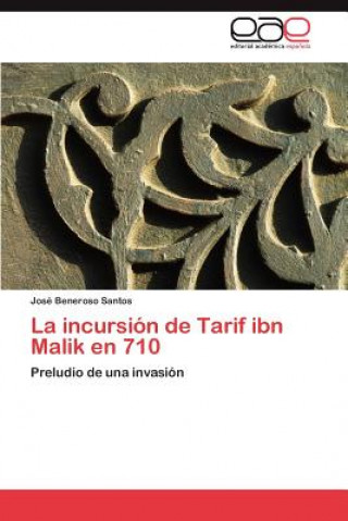 Incursion de Tarif Ibn Malik En 710