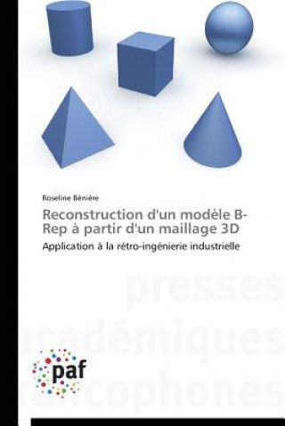 Reconstruction d'Un Mod le B-Rep   Partir d'Un Maillage 3D