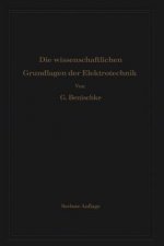 Die Wissenschaftlichen Grundlagen der Elektrotechnik