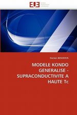 Modele Kondo Generalise - Supraconductivite a Haute Tc