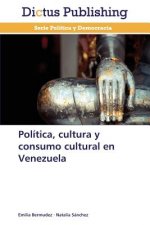 Politica, cultura y consumo cultural en Venezuela