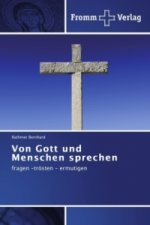 Von Gott und Menschen sprechen