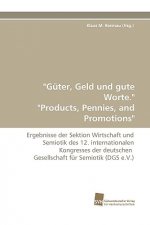 Guter, Geld Und Gute Worte. Products, Pennies, and Promotions