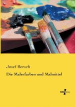 Malerfarben und Malmittel