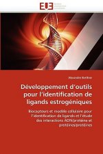 D veloppement D Outils Pour L Identification de Ligands Estrog niques