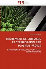 Traitement de Surfaces Et Sterilisation Par Plasmas Froids