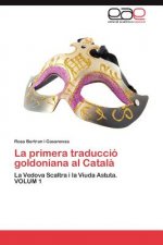 primera traduccio goldoniana al Catala