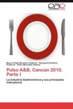 Pulso A&B, Cancun 2010. Parte I