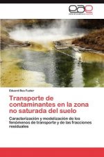 Transporte de Contaminantes En La Zona No Saturada del Suelo