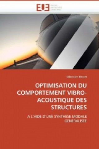 Optimisation du comportement vibro-acoustique des structures