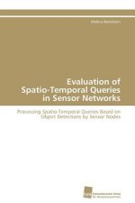 Evaluation of Spatio-Temporal Queries in Sensor Networks