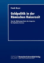 Geldpolitik in Der Romischen Kaiserzeit