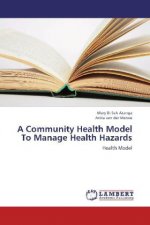 A Community Health Model To Manage Health Hazards